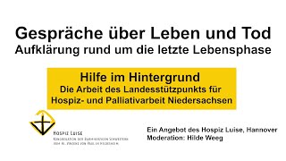 Gespräche über Leben und Tod  Die Arbeit des Landesstützpunkts für Hospiz und Palliativarbeit [upl. by Esilrahc]