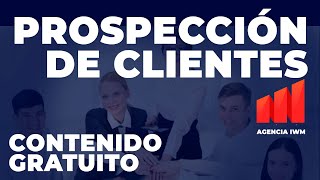 Cómo prospectar clientes Técnicas para Prospección de clientes [upl. by Dalston]