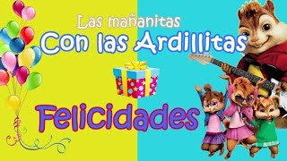 🎂🎁Las Mañanitas🐿️🐿️Pánfilo Las ardillitas Sapo verde eres tu [upl. by Marsland]