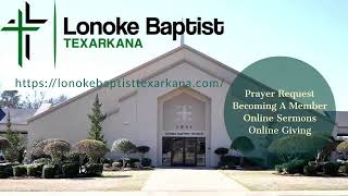 Lonoke Baptist Church  Texarkana AR [upl. by Hannahs]