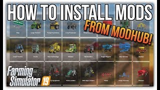 HOW TO INSTALL MODS FROM MODHUB  Farming Simulator 19 [upl. by Zetta315]