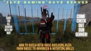 DayZ How to Build with BBP from Basic to Advanced [upl. by Marelya90]