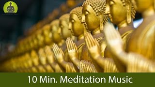 10 MinMeditation Music for Positive Energy  GUARANTEED Find Inner Peace within 10 Min [upl. by Ayekat950]