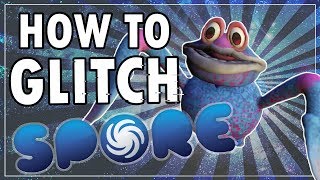 How to Completely Glitch Spore [upl. by Itsyrk]