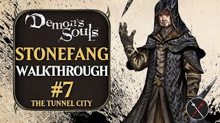 Demons Souls Walkthrough N7 Stonefang Tunnel City All Items amp Pure White World Tendency Events 4K [upl. by Kimberley]