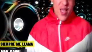 Mak Donal  Siempre me llama Videoclip [upl. by Shelburne]