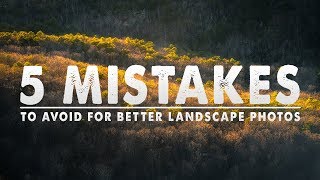 5 BEGINNER Landscape Photography MISTAKES To AVOID [upl. by Ladin]