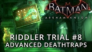 Batman Arkham Knight  Riddler Trial 8  Advanced Deathtraps [upl. by Nauqram]