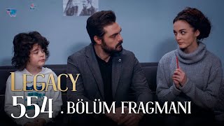 Emanet 554 Bölüm Fragmanı  Legacy Episode 554 Promo [upl. by Singhal325]