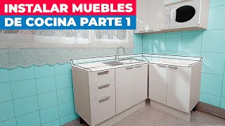 Cómo instalar muebles de cocina I Parte 1 [upl. by Akli451]