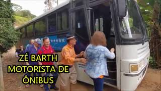 ZÉ BARTH MOTORISTA DE ÔNIBUS [upl. by Ahsele]