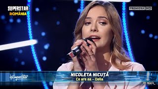 SUPERSTAR 2021  Nicoleta Nicuța o voce caldă şi frumoasă ♫ „Cover Delia  Ce are ea” [upl. by Urion]