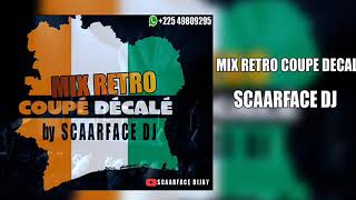 MIX RETRO COUPE DECALER by SCAARFACE DIJAY [upl. by Rosy]