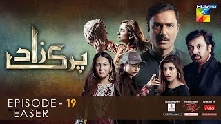 Parizaad Episode 19  Teaser  Presented By ITEL Mobile NISA Cosmetics amp AlJalil  HUM TV Drama [upl. by Einafit642]