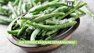 Jak mrozić fasolkę szparagową [upl. by Meridel]