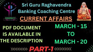 CURRENT AFFAIRS MARCH  15 TO 20 2024 PART1 [upl. by Aiyt]