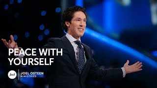 Peace With Yourself  Joel Osteen [upl. by Yznil]