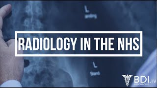 Radiology in the NHS  BDI Resourcing [upl. by Kenn595]