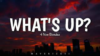 Whats Up lyrics by 4 Non Blondes ♪ [upl. by Margarete292]