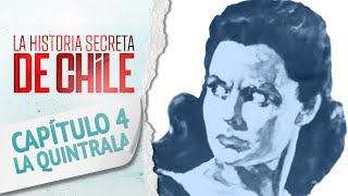 Capítulo 4 LA QUINTRALA  La Historia Secreta de Chile 2 [upl. by Paehpos]