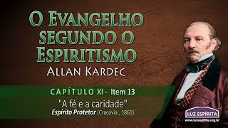 O Evangelho segundo o Espiritismo  cap XI item 13 OESOEc11n13 [upl. by Olegnalehcim]