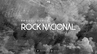 ROCK NACIONAL ⚡ ENGANCHADOS REMIX ⚡ Dj FEDE GZ [upl. by Hube767]