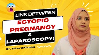 Understanding Ectopic Pregnancy Causes Risks and the Impact of Laparoscopy Explained  DrTahera [upl. by Alessandro926]