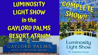 CHECK OUT THIS AMAZING LIGHT SHOW  LUMINOSITY LIGHT SHOW in the GAYLORD PALMS RESORT ATRIUM [upl. by Kile]