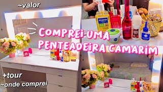 TOUR PELA PENTEADEIRA CAMARIM 💗  preço montagem onde comprei ✨ [upl. by Anselme919]