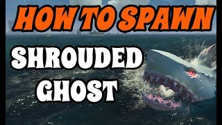 How To Spawn SHROUDED GHOST Sea of Thieves [upl. by Etterraj]