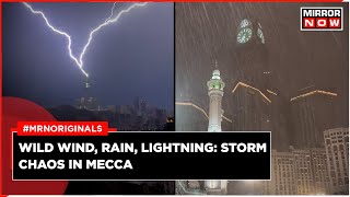 Fierce Winds Rain Lash Saudi Arabias Mecca Lightning Strikes Clock Tower [upl. by Ann]