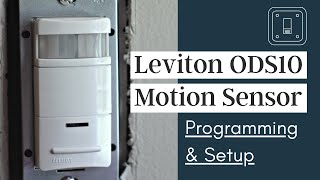 How to Program and Setup Your Leviton ODS10 Motion Sensor Light Switch [upl. by Gnel118]