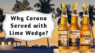 Why Corona Beer Served with Lime [upl. by Reena]