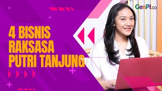 4 Bisnis Raksasa Putri Tanjung yang Bikin Sukses di Usia Muda [upl. by Ynhoj]