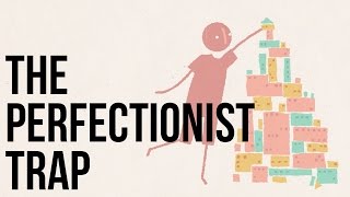 The Perfectionist Trap [upl. by Ecydnac]