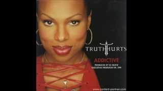 Truth Hurts ft Rakim  Addicited Original HD [upl. by Einna763]