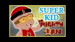 Mighty Raju  Super Kid Mighty Raju [upl. by Evatsug]