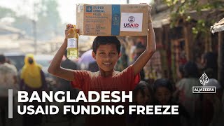 Trumps USAID freeze cripples Bangladesh NGOs and essential services [upl. by Searby]