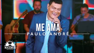 Paulo André  Me Ama Clipe Oficial Maximus Records [upl. by Llevad]