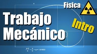 Trabajo Mecánico  Ejercicios Resueltos  Intro y Explicación [upl. by Inohtna]