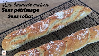 BAGUETTE MAISON SANS ROBOTSANS PÉTRISSAGE [upl. by Namad]