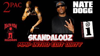 2Pac  Skandalouz MMP Intro EditLyricsHigh Def AE Extreme Bass Boosted Audio Surround Sound 4K [upl. by Baum]