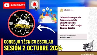 🔴EDUVERSO✅Orientaciones para el CONSEJO TÉCNICO ESCOLAR Octubre 2024  Sesión 2 [upl. by Mazonson]