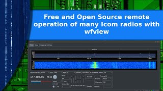 Ham Radio  Free and open source remote operation of many Icom radios with wfview [upl. by Laefar711]