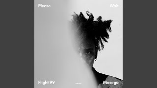 Flight 99 feat Masego [upl. by Salesin]