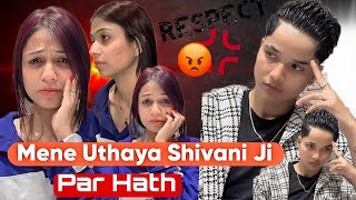 MENE UTHAYA SHIVANI JI PAR HATH 🥺 rajjufam love vlog sad cutecuple shortsviral ytshorts [upl. by Janith679]