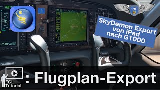 FGL Tutorial Skydemon Flugplan Export von iPad nach G1000 [upl. by Ahsemot464]