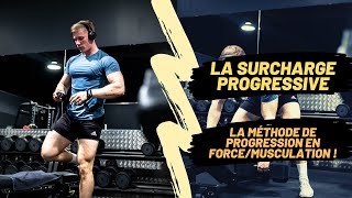 LA MÉTHODE DE PROGRESSION  LA SURCHARGE PROGRESSIVE  NEXT PHYSIQUE SERIE 411 [upl. by Zadack]