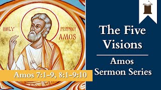 quotThe Five Visionsquot  Amos 719 81910  Amos Sermon Series  FCCOP  01312021 [upl. by Yanarp]