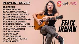 KANGEN  DEWA 19  FULL ALBUM TERBAIK COVER FELIX IRWAN COCOK TEMANI KAMU LAGI REBAHAN [upl. by Veno]